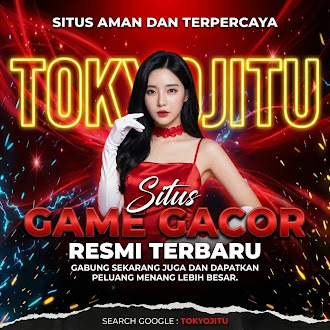 TOKYOJITU | Link Game Online Gacor Hari Ini Gampang Menang TOKYO JITU